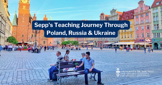 teacher in eastern europe on a teaching journey through poland, russia, and the ukraine