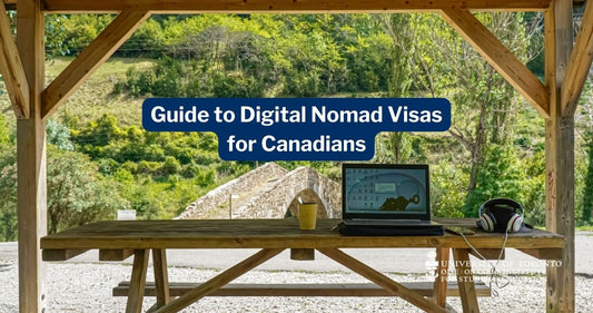 Your Guide to Digital Nomad Visa Options for Canadian Citizens