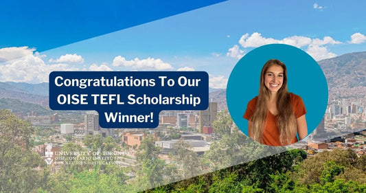 Congratulations to our OISE TEFL scholarship winner!