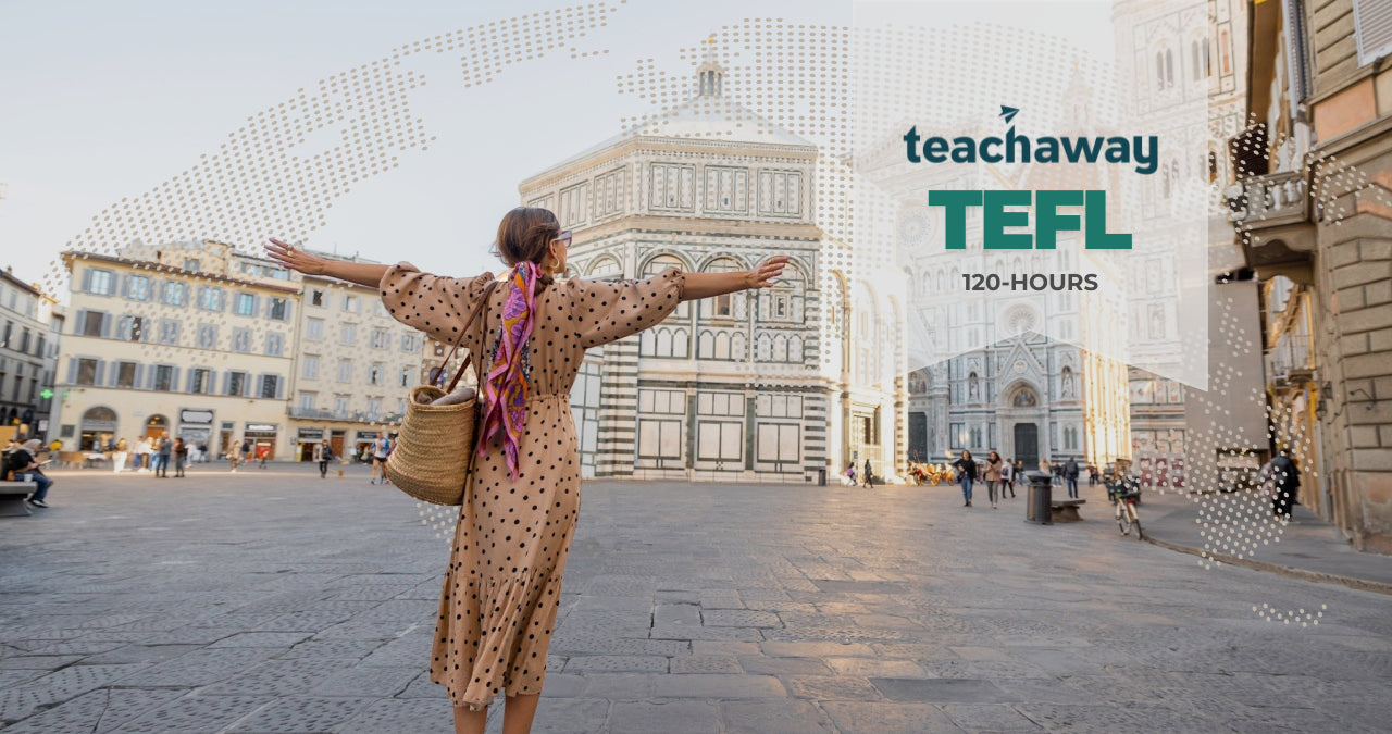 120-Hour Teach Away TEFL Online Course